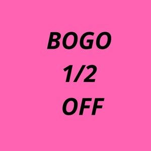 ALL ITEMS IN STOCK ARE BOGO 1/2 OFF